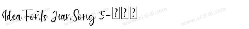 IdeaFonts JianSong 5字体转换
